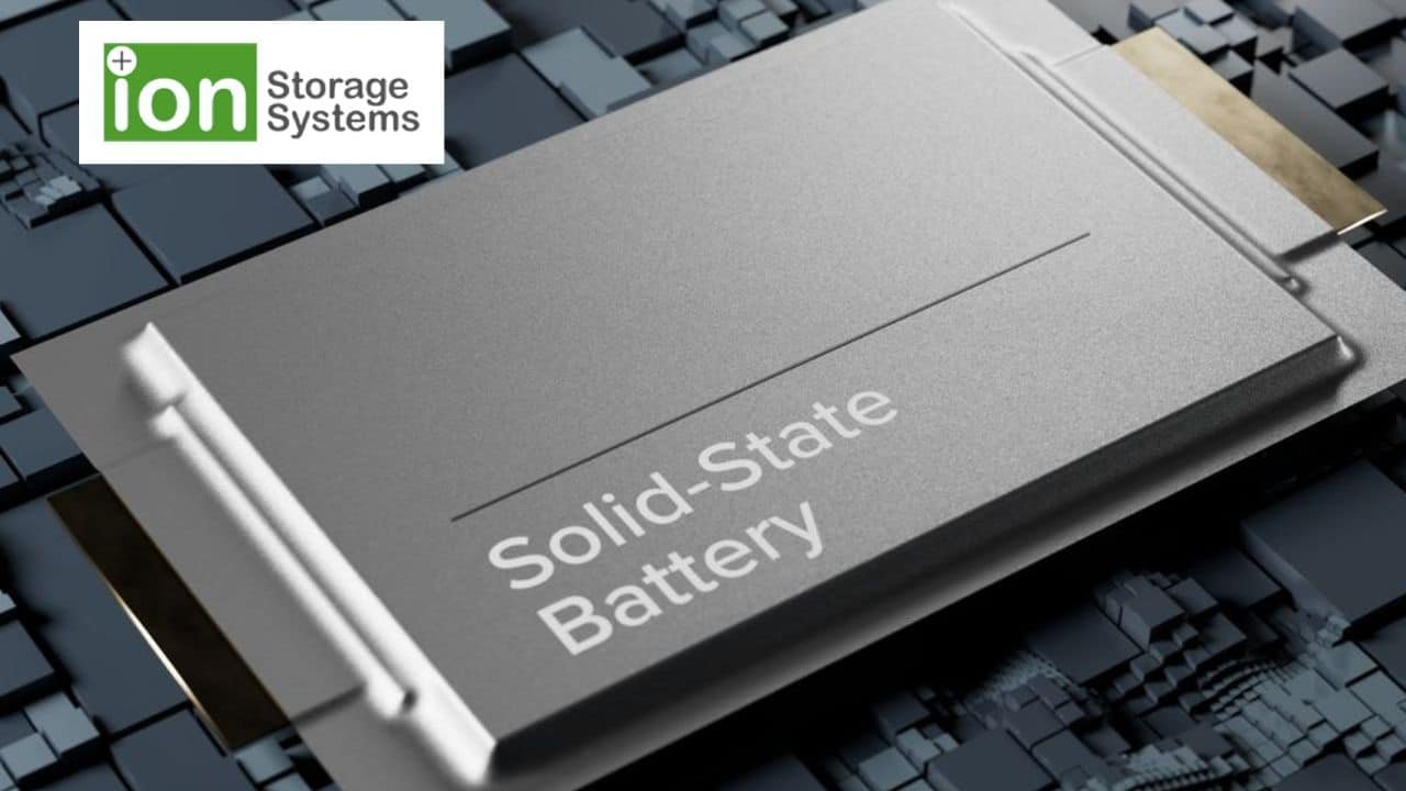 ION Storage Systems develops solid-state battery